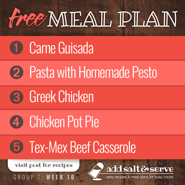 Meal Plan for Week 10 (Group 1): Carne Guisada, Pasta with Homemade Pesto, Crockpot Greek Chicken, Chicken Pot Pie, Tex-Mex Beef Casserole - Visit post for recipes