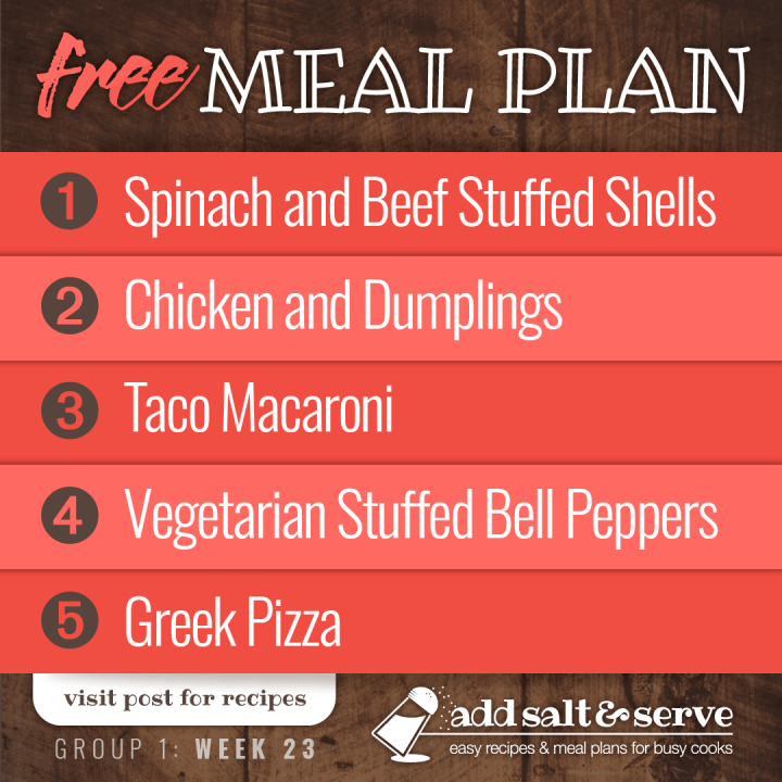 Free Meal Plan for Week 23 (Group 1): Stuffed Shells, Crockpot Chicken and Dumplings, Taco Macaroni, Stuffed Bell Peppers, Greek Pizza