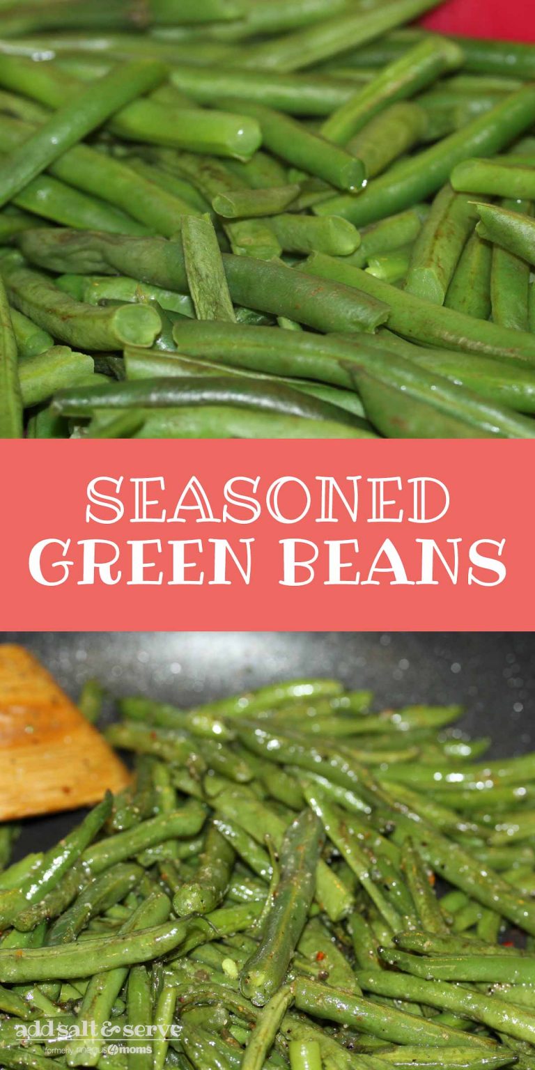 Seasoned Green Beans Add Salt & Serve