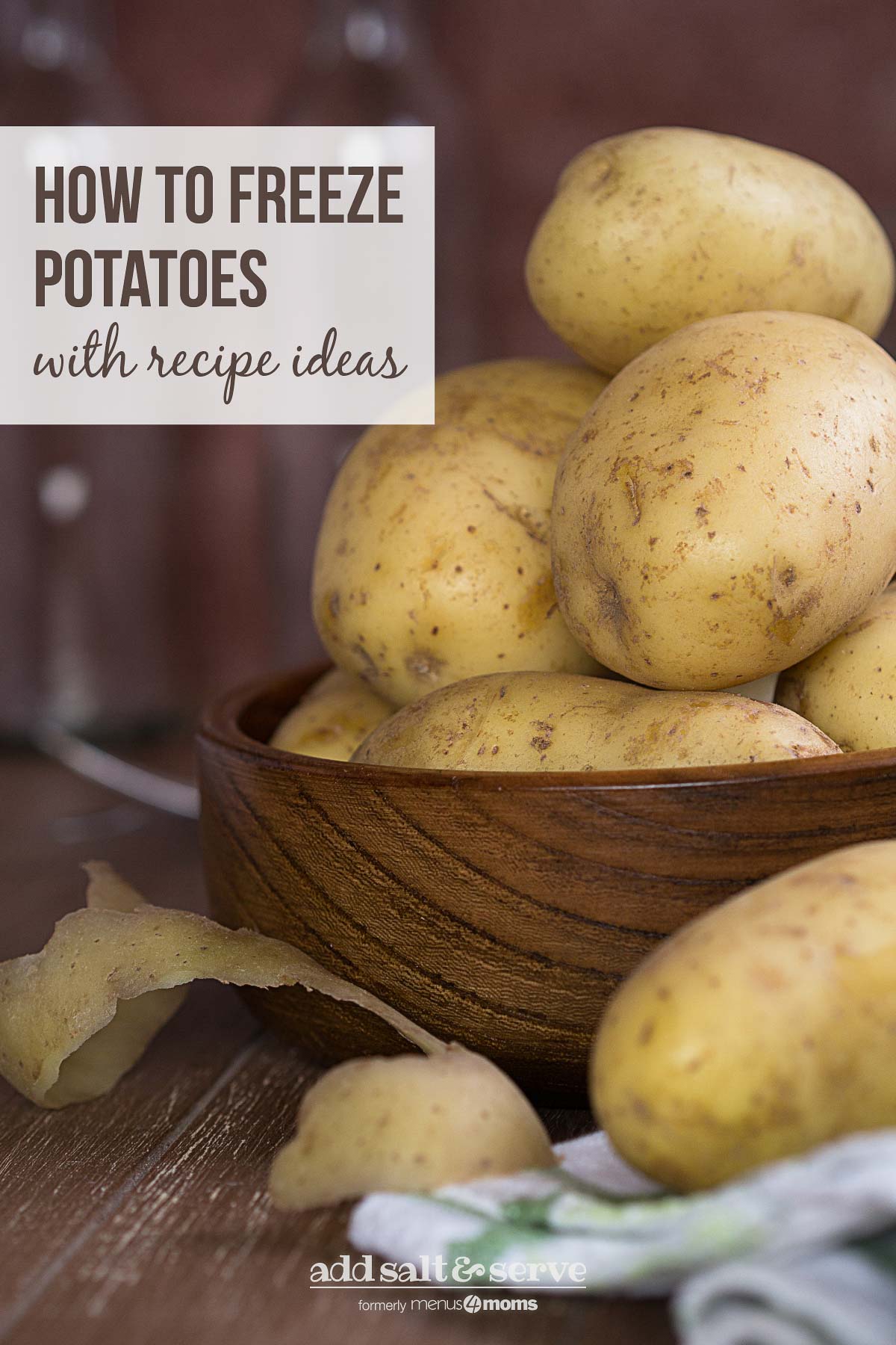 raw potatoes with text How to freeze potatoes with recipe ideas