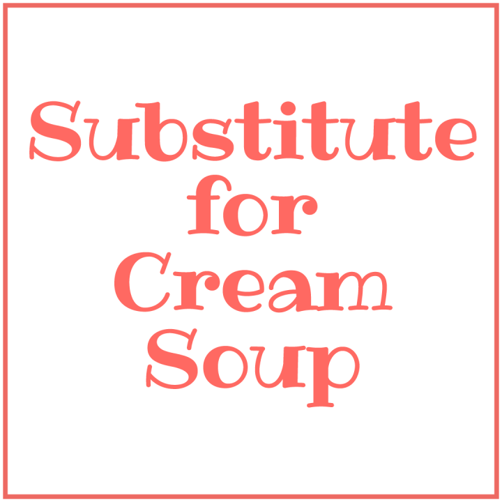 Cream Soup Substitute
