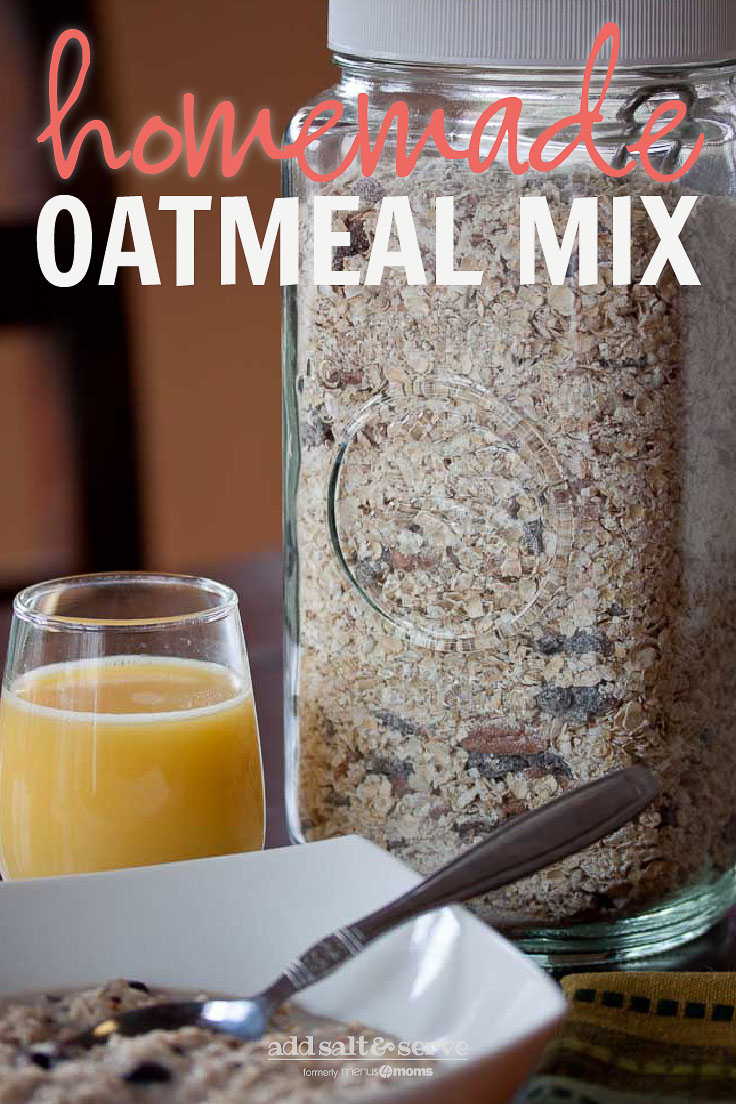 Oatmeal in a white bowl with spoon, glass of orange juice, jar of homemade instant oatmeal mix and text "Homemade Oatmeal Mix"