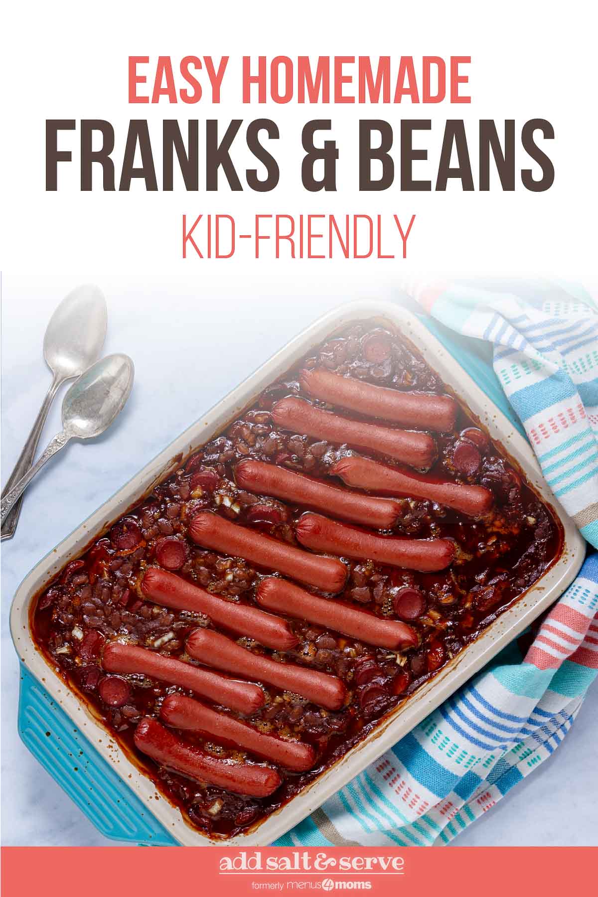Franks and Beans (Beans and Weenies) Add Salt & Serve