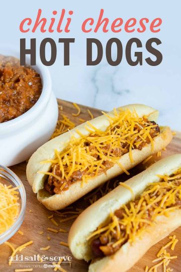 Chili Cheese Hot Dogs – Add Salt & Serve