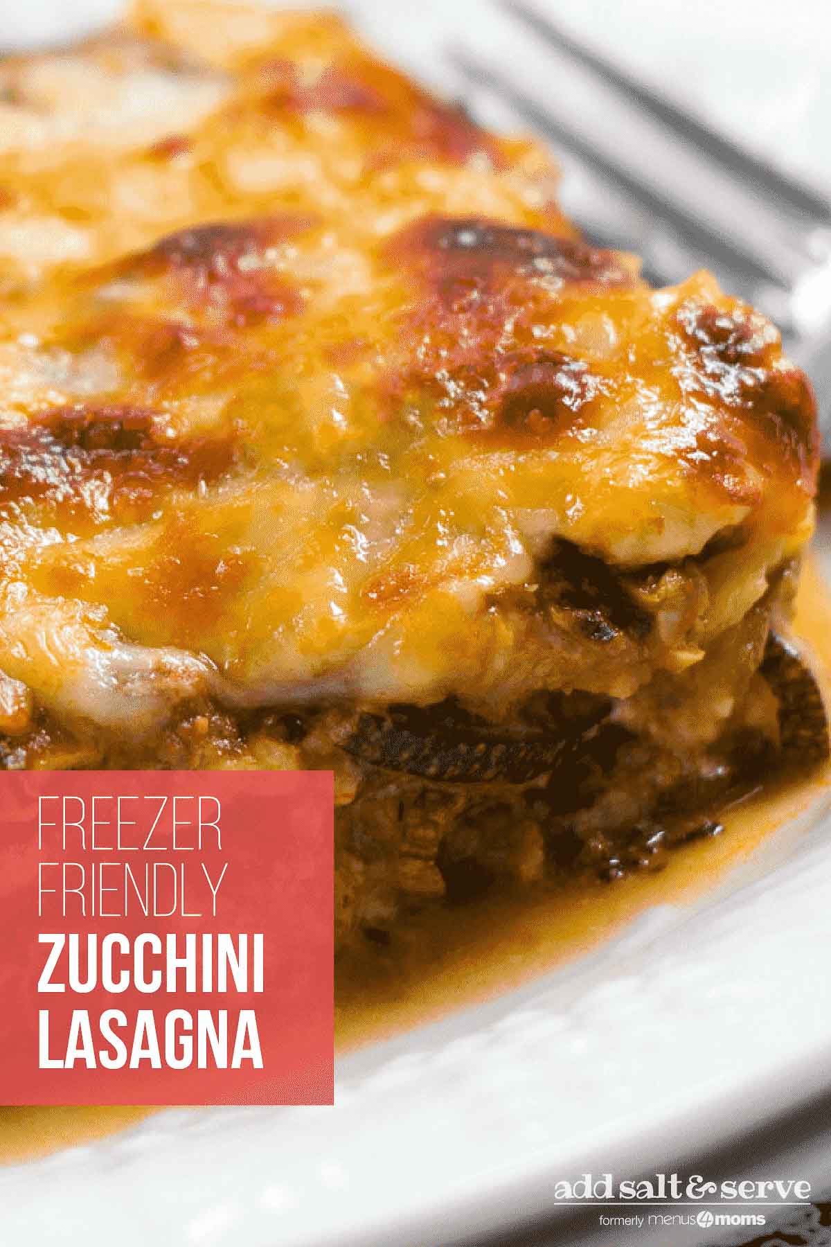 Freezer-Friendly Zucchini Lasagna – Add Salt & Serve