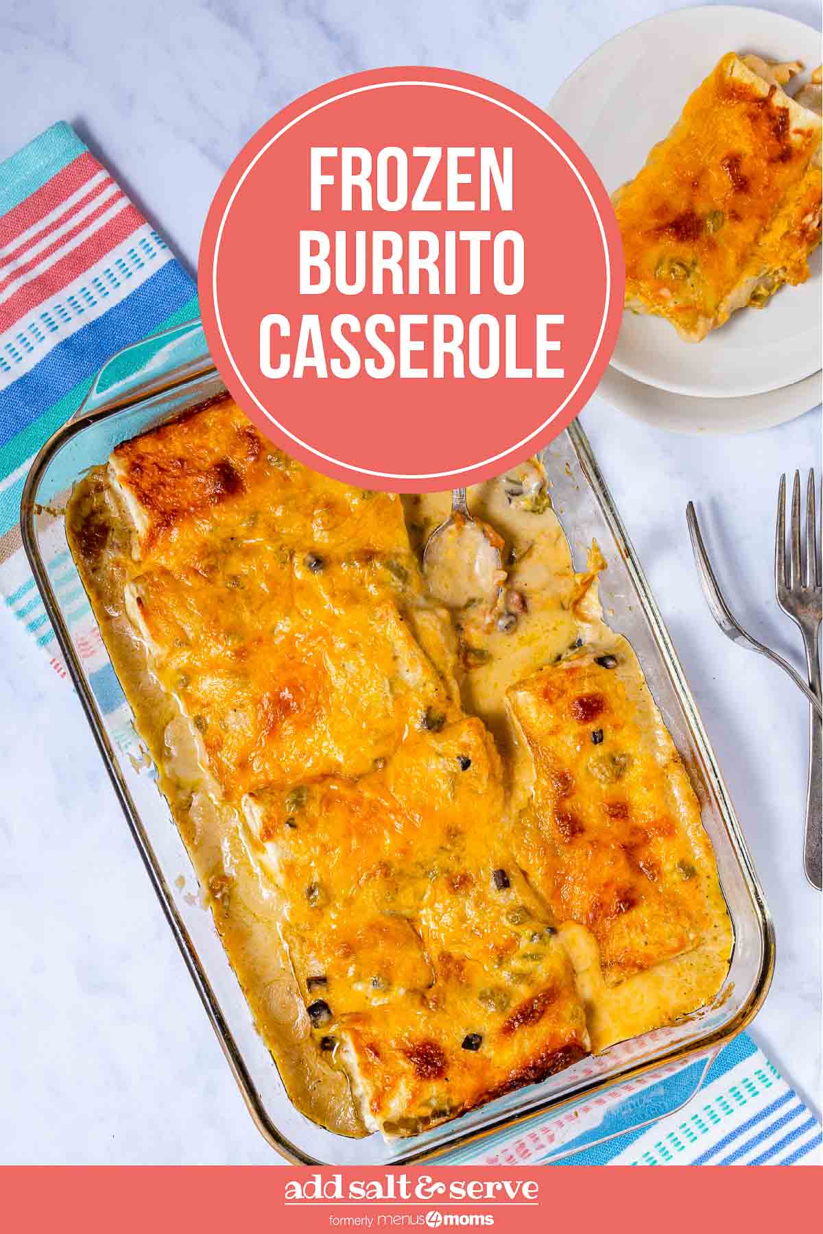 Easy Frozen Burrito Casserole Add Salt & Serve