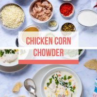 Composite image with ingredients for Southwest Chicken Corn Chowder on the top (chopped chicken, shredded Monterey Jack cheese, creamed corn, minced garlic, chicken broth, green chilies, diced pimento, vegetable oil, half and half, cilantro, and tortilla chips) and prepared chicken corn chowder in a bowl on the bottom and text Chicken Corn Chowder.