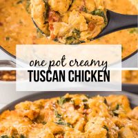 Composite image with top showing Creamy Tuscan chicken with sun-dried tomatoes, spinach, and mini farfalle in cream sauce in a pot with a serving on a spoon held over the pot, bottom showing a plate of the dish, and text one pot Creamy Tuscan Chicken.