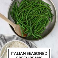 A skillet of seasoned green beans with a wooden spoon with text Italian seasoned green beans.