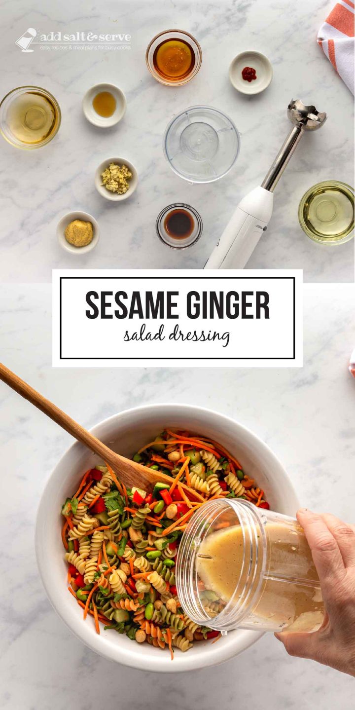 composite image where top shows separated ingredients for sesame ginger salad dressing and bottom shows pouring sesame-ginger dressing over Thai pasta Salad wit text Sesame Ginger Salad Dressing.