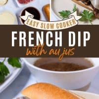 Easy Slow Cooker French Dip with Au Jus showing ingredients and finished sandwiches with au jus.